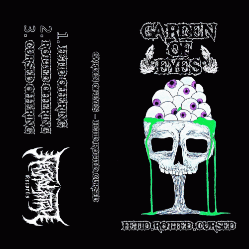 Garden Of Eyes : Fetid.Rotted.Cursed